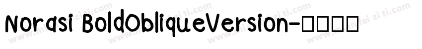 Norasi BoldObliqueVersion字体转换